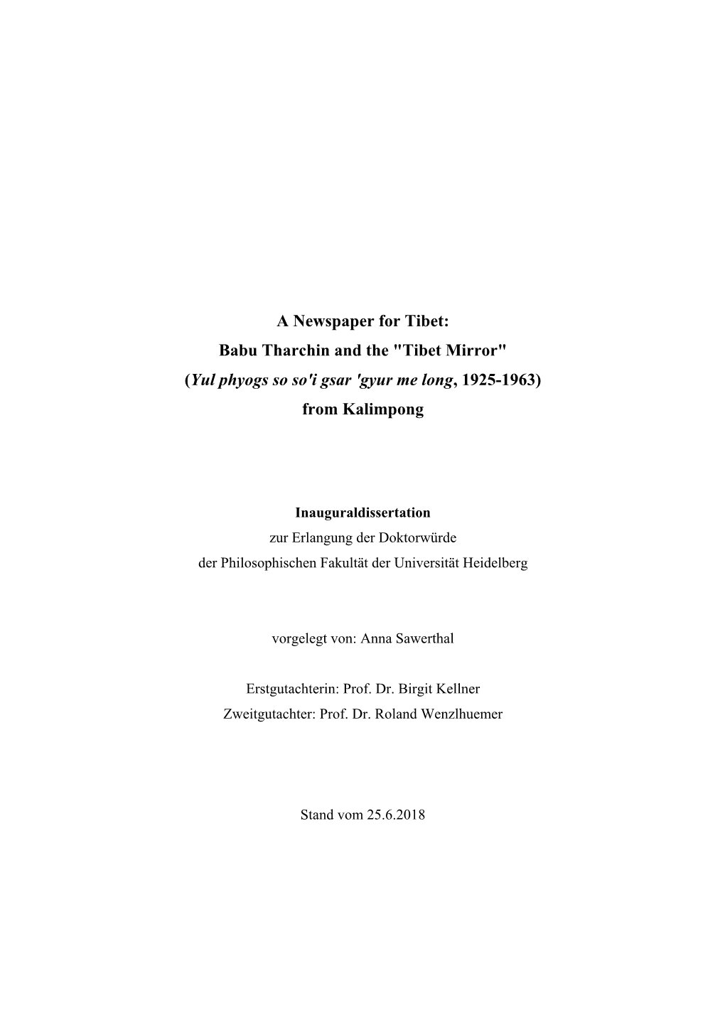 A Newspaper for Tibet: Babu Tharchin and the "Tibet Mirror" (Yul Phyogs So So'i Gsar 'Gyur Me Long, 1925-1963) from Kalimpong