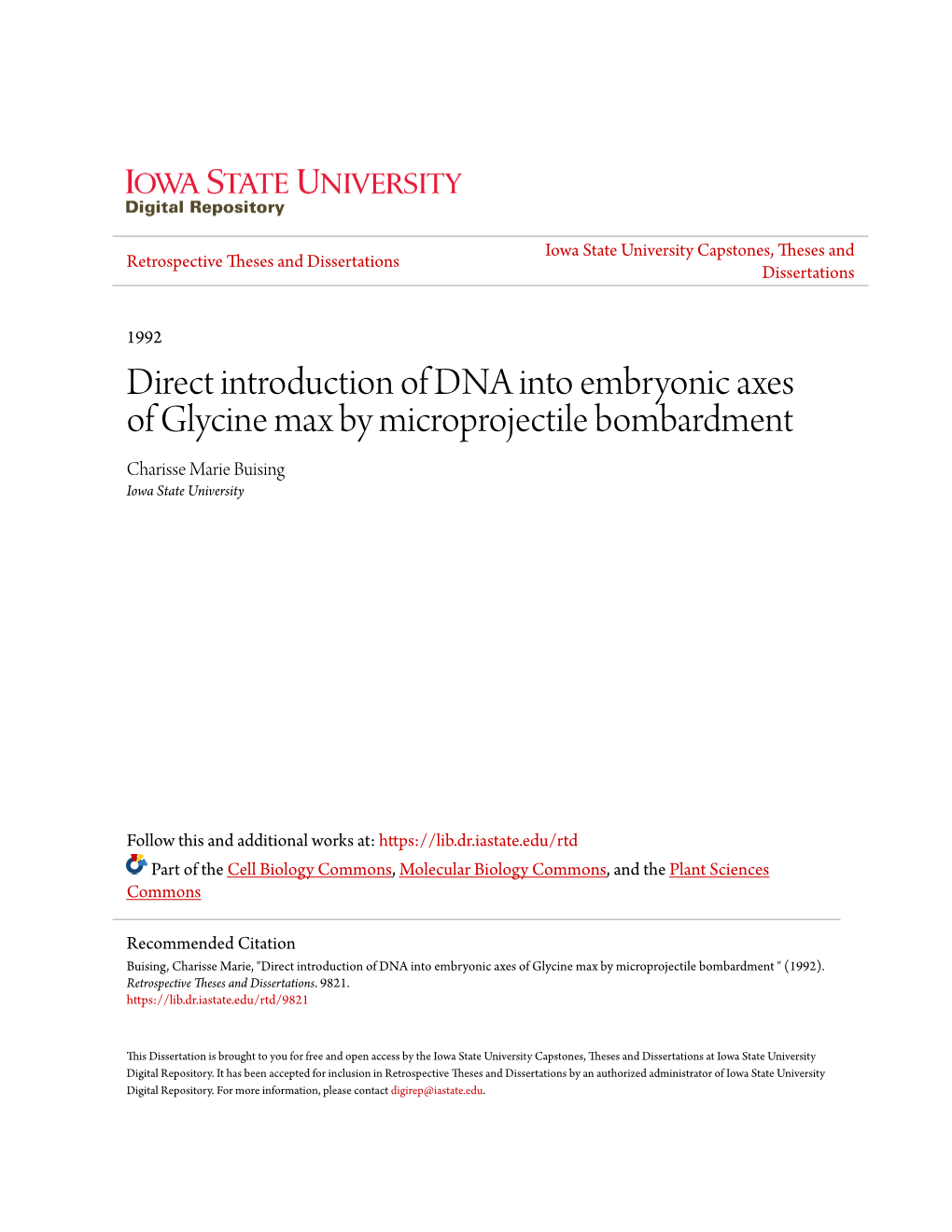 Direct Introduction of DNA Into Embryonic Axes of Glycine Max by Microprojectile Bombardment Charisse Marie Buising Iowa State University