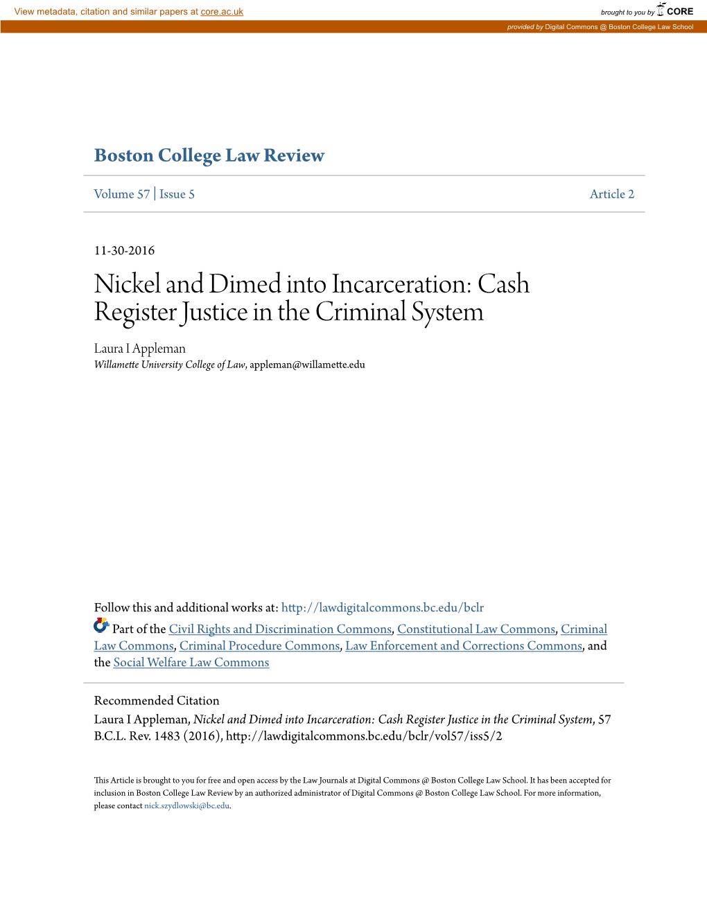 Nickel and Dimed Into Incarceration: Cash Register Justice in the Criminal System Laura I Appleman Willamette University College of Law, Appleman@Willamette.Edu