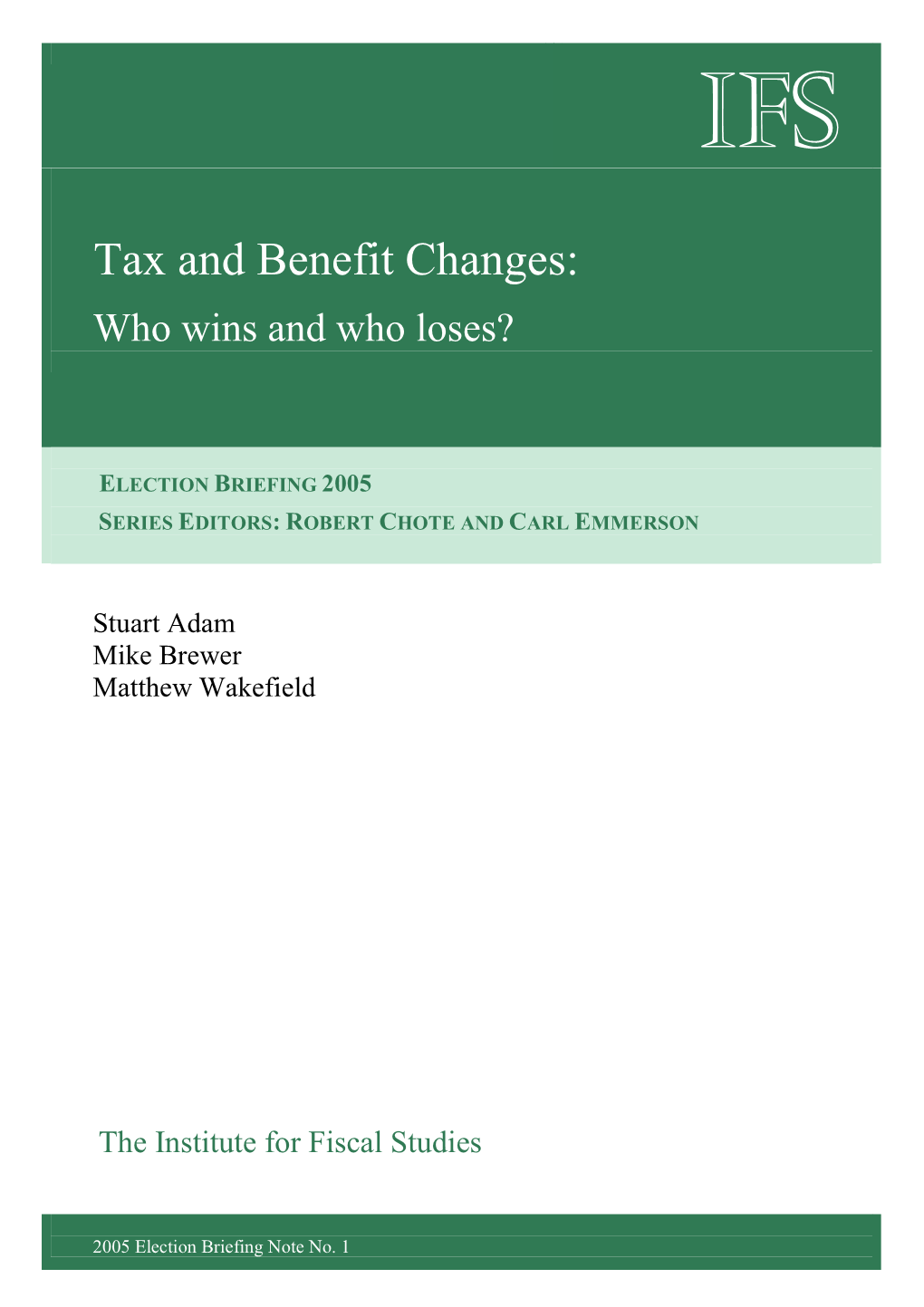 Tax and Benefit Changes: Who Wins and Who Loses?