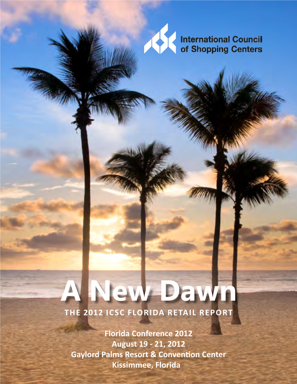 A New Dawn the 2012 ICSC Florida Retail Report