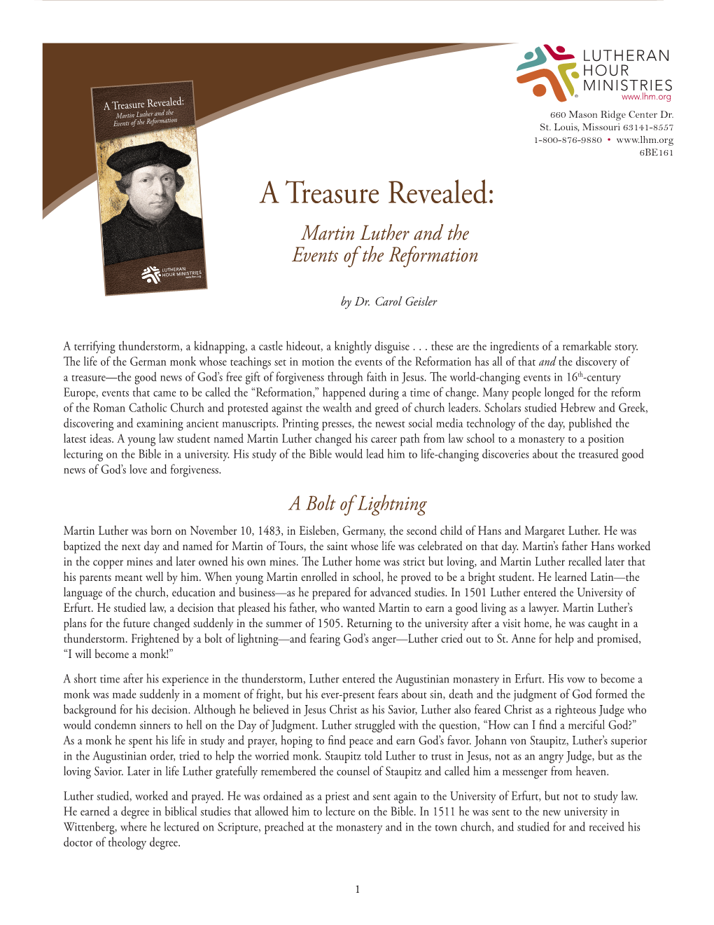 A Treasure Revealed: a Treasure Revealed: Martin Luther and the 660 Mason Ridge Center Dr