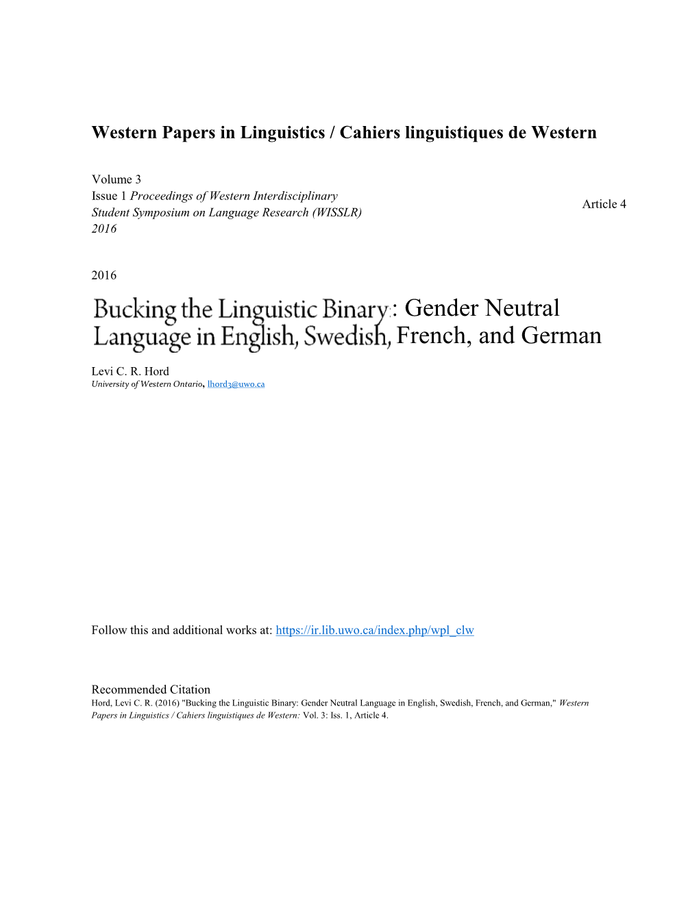 Bucking the Linguistic Binary: Gender Neutral Language in English, Swedish, French, and German,