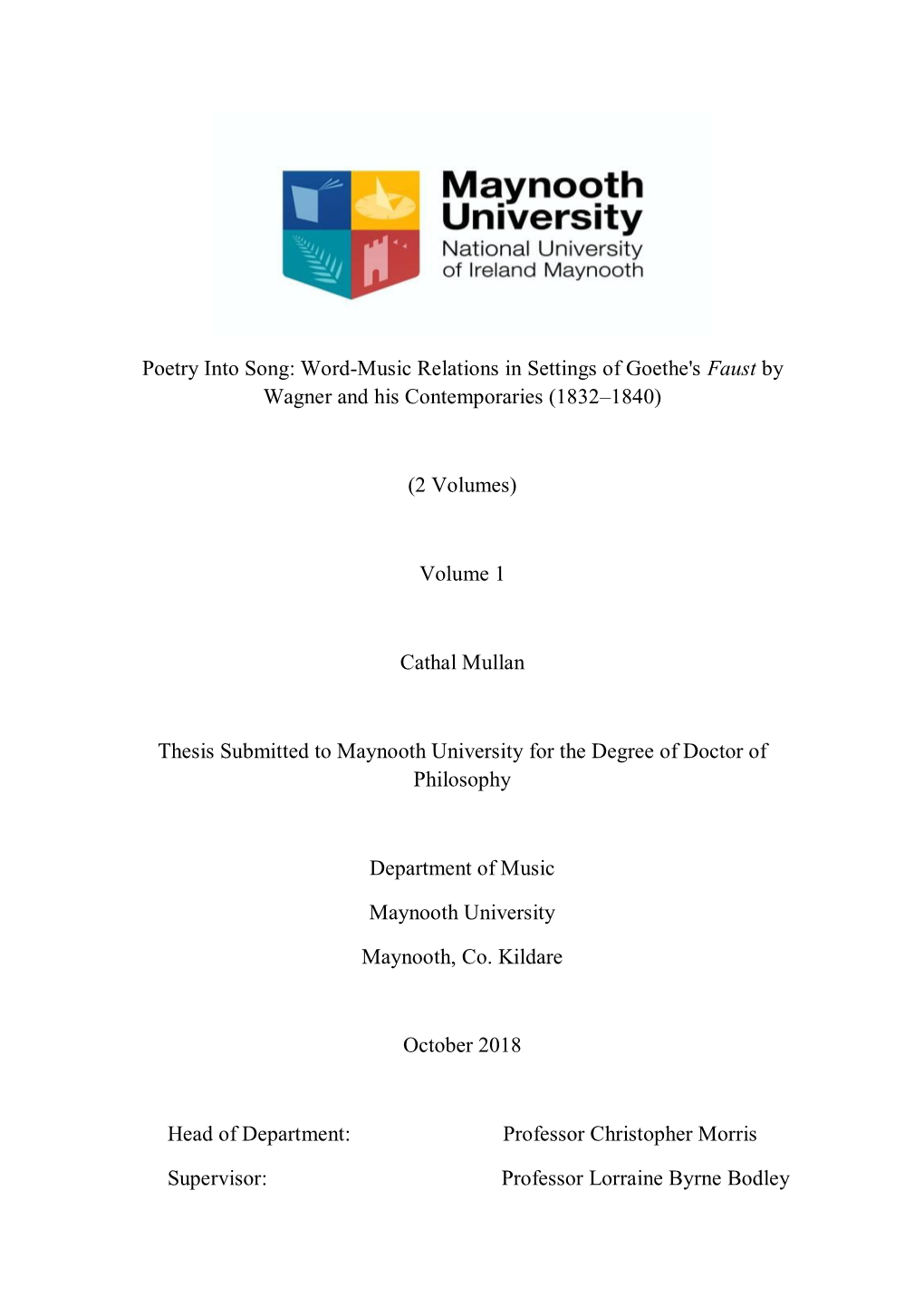 Poetry Into Song: Word-Music Relations in Settings of Goethe's Faust by Wagner and His Contemporaries (1832–1840)