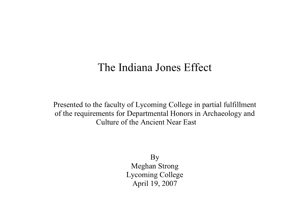 The Indiana Jones Effect