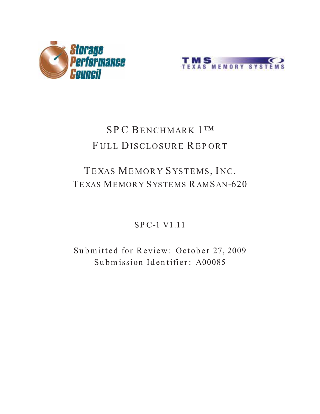 Spc Benchmark 1™ Full Disclosure Report Texas Memory Systems, Inc