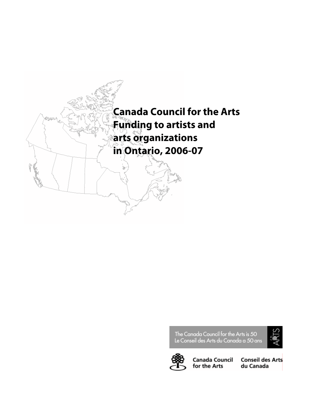 Canada Council for the Arts Funding to Artists and Arts Organizations in Ontario, 2006-07