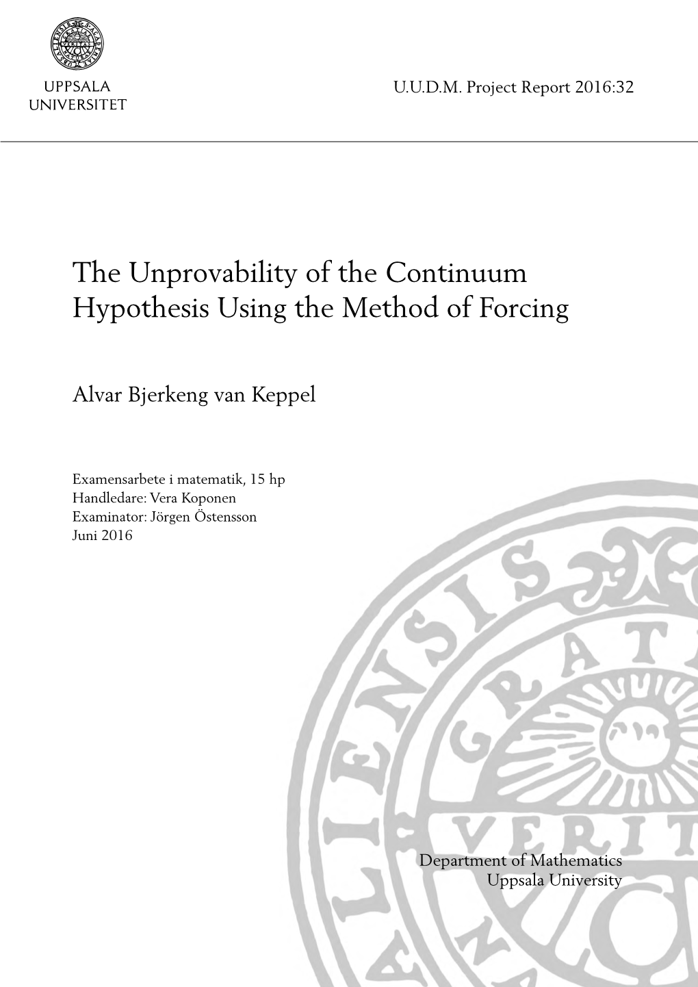 The Unprovability of the Continuum Hypothesis Using the Method of Forcing