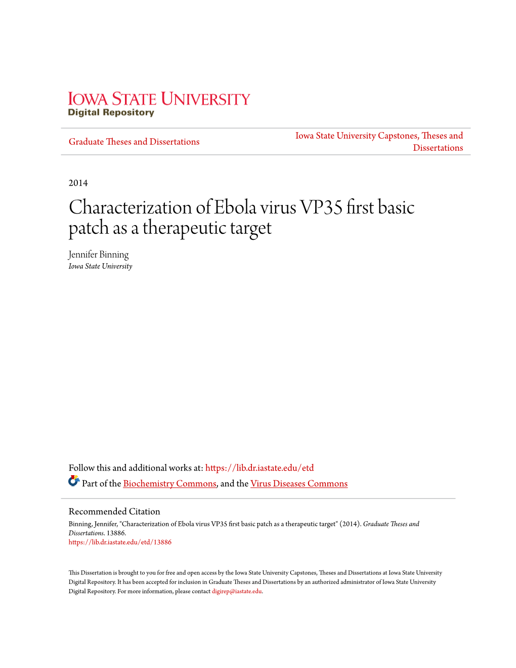 Characterization of Ebola Virus VP35 First Basic Patch As a Therapeutic Target Jennifer Binning Iowa State University