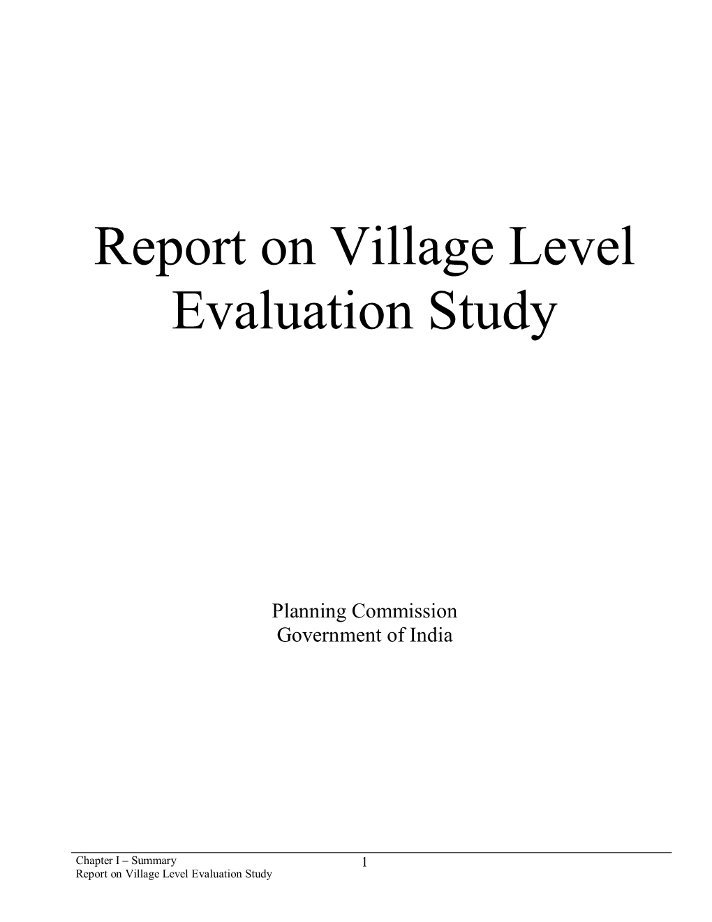 Report on Village Level Evaluation Study