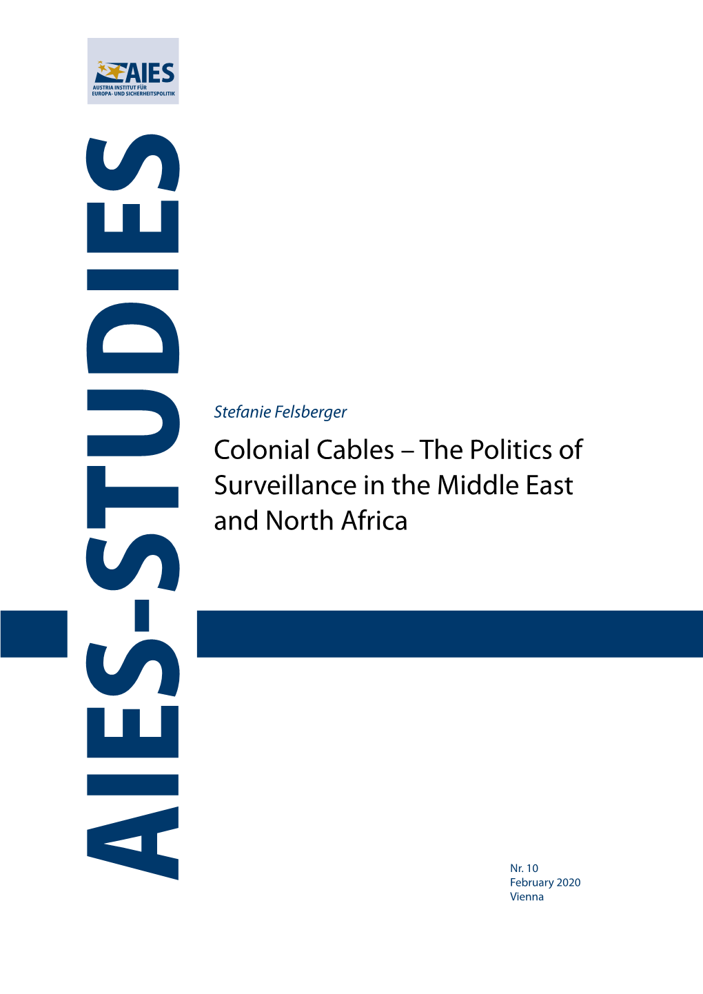 Colonial Cables – the Politics of Surveillance in the Middle East and North Africa
