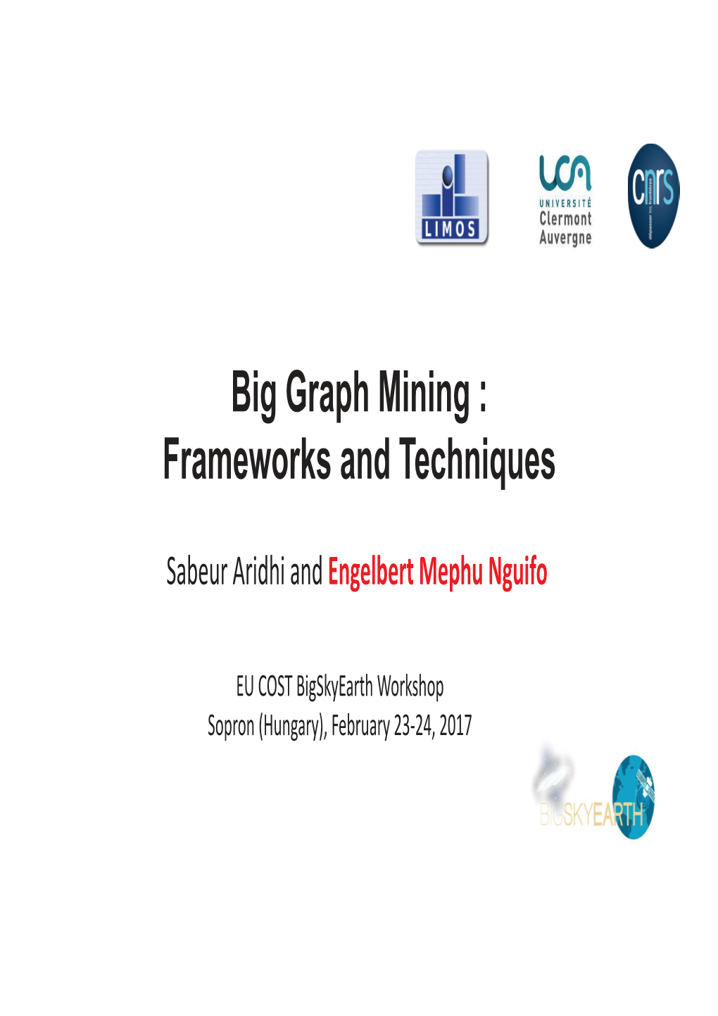 Big Graph Mining : Frameworks and Techniques