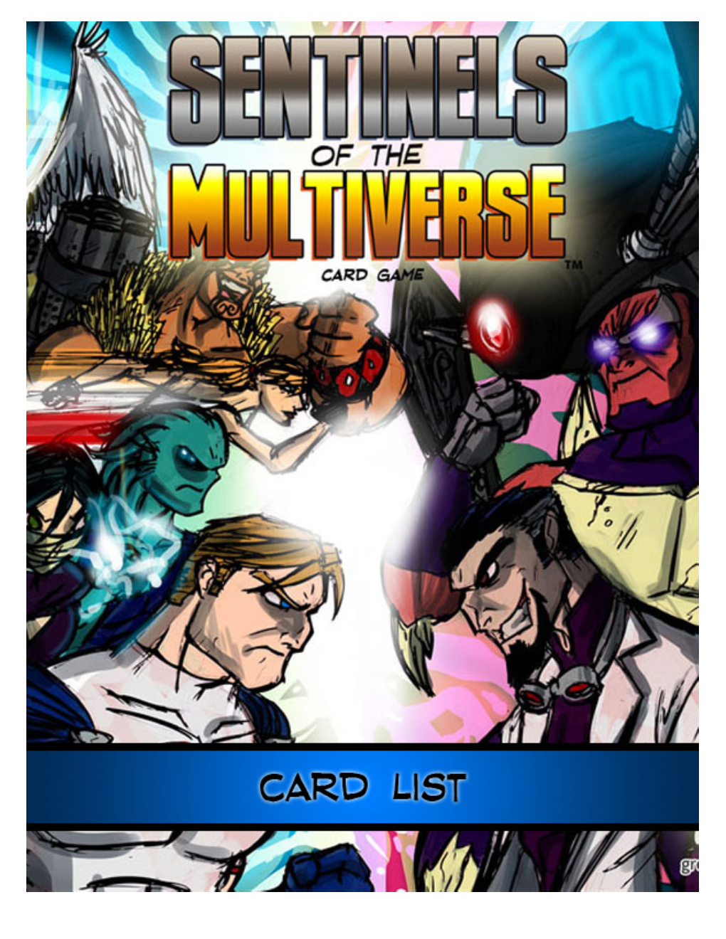 Sentinels of the Multiverse Card List Total Number of Regular (Not Oversized) Cards: 3249