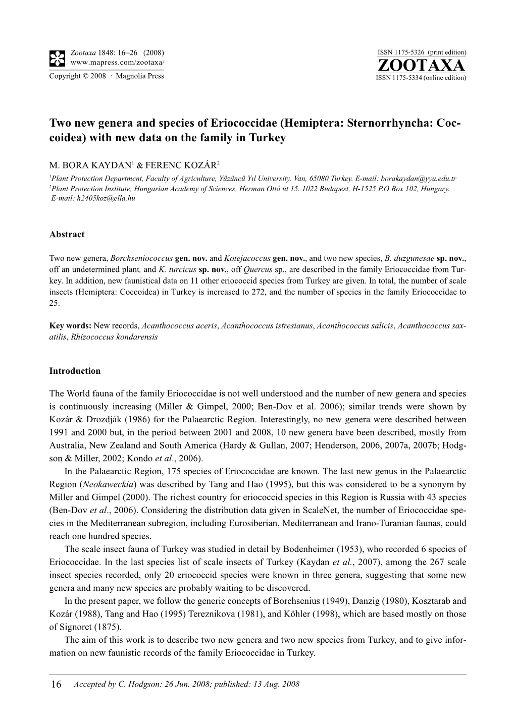 Zootaxa, Two New Genera and Species of Eriococcidae (Hemiptera