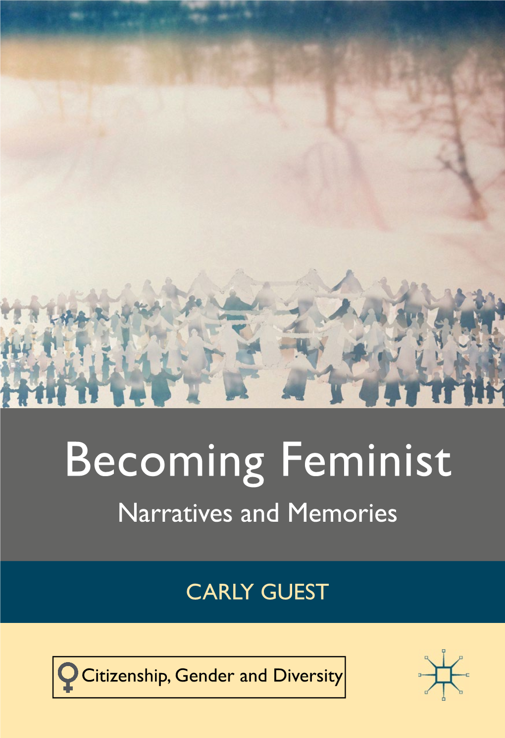 Becoming Feminist Narratives and Memories