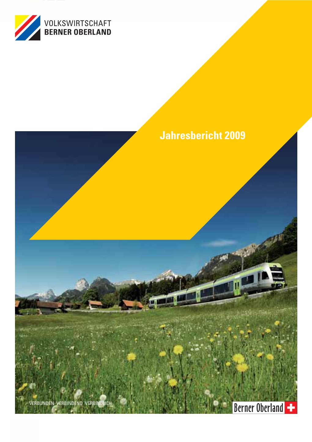 Jahresbericht 2009 Volkswirtschaft Berner Oberland