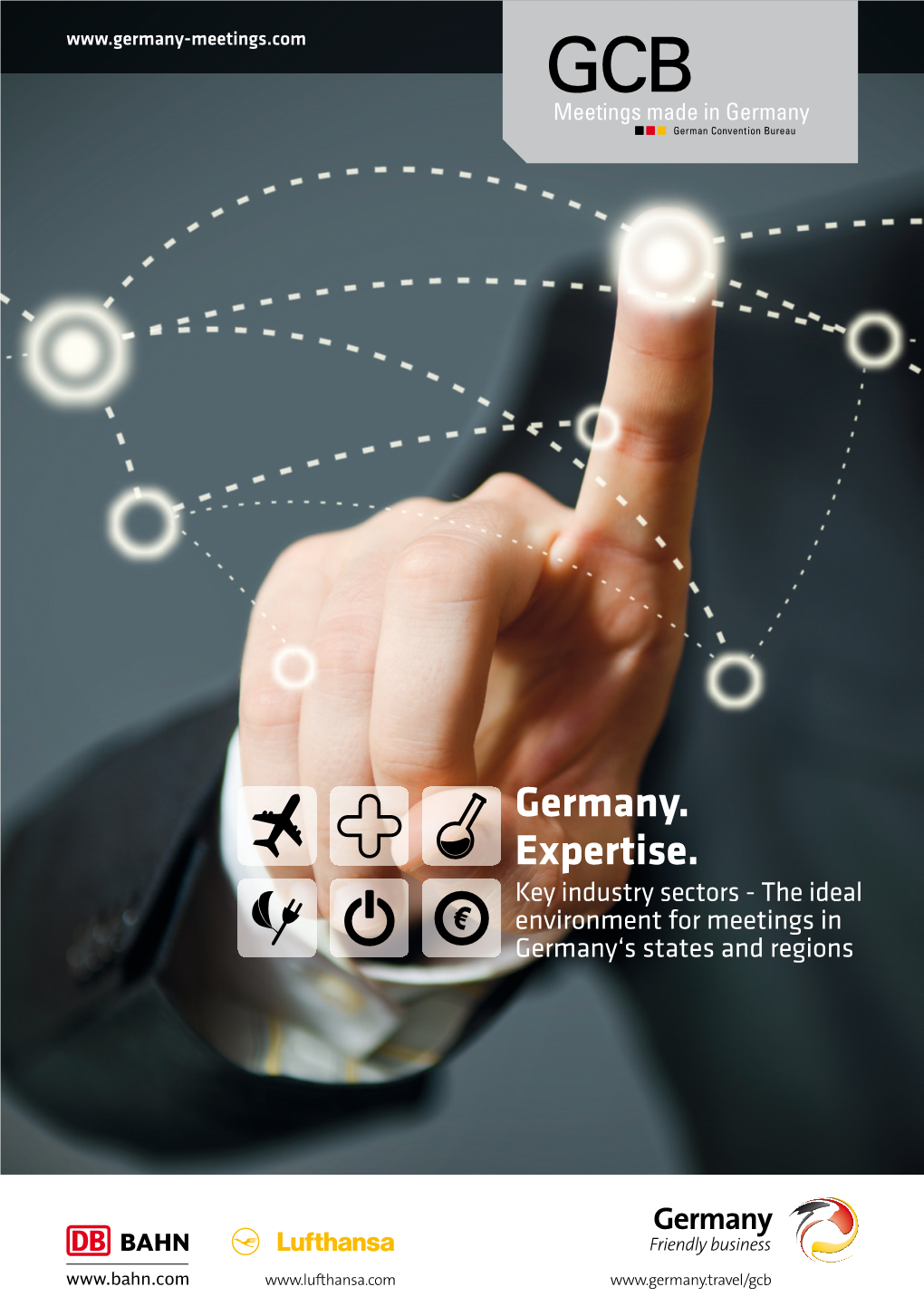 Germany. Expertise. Key Industry Sectors - the Ideal Environment for Meetings in Germany‘S States and Regions Imprint