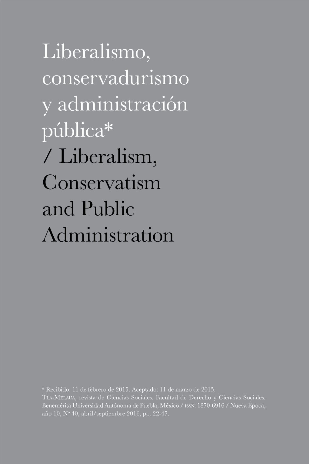 Liberalismo, Conservadurismo Y Administración Pública* / Liberalism, Conservatism and Public Administration