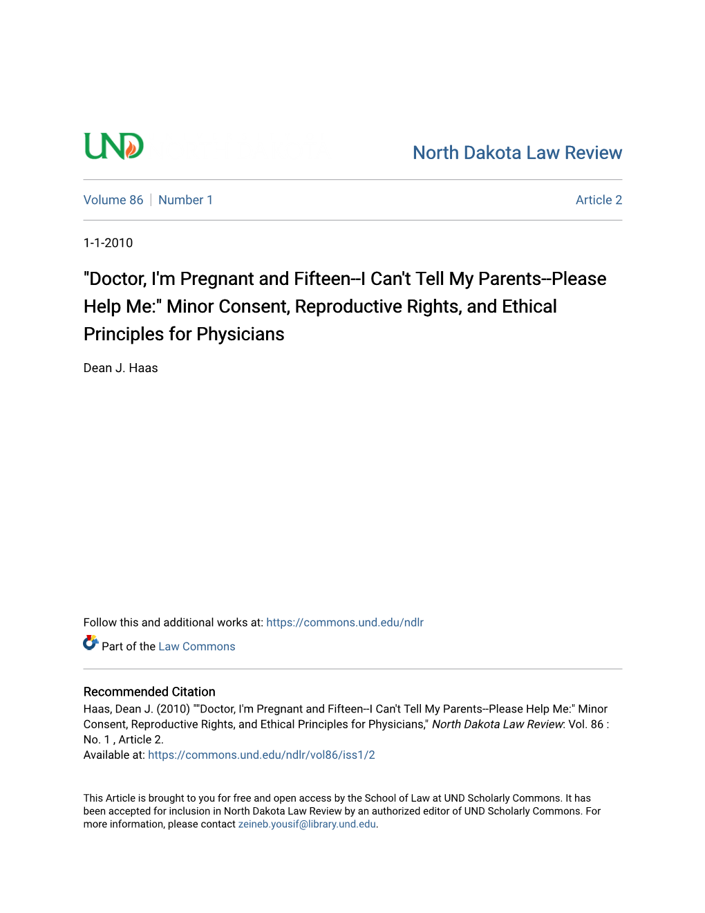Doctor, I'm Pregnant and Fifteen--I Can't Tell My Parents--Please Help Me:" Minor Consent, Reproductive Rights, and Ethical Principles for Physicians