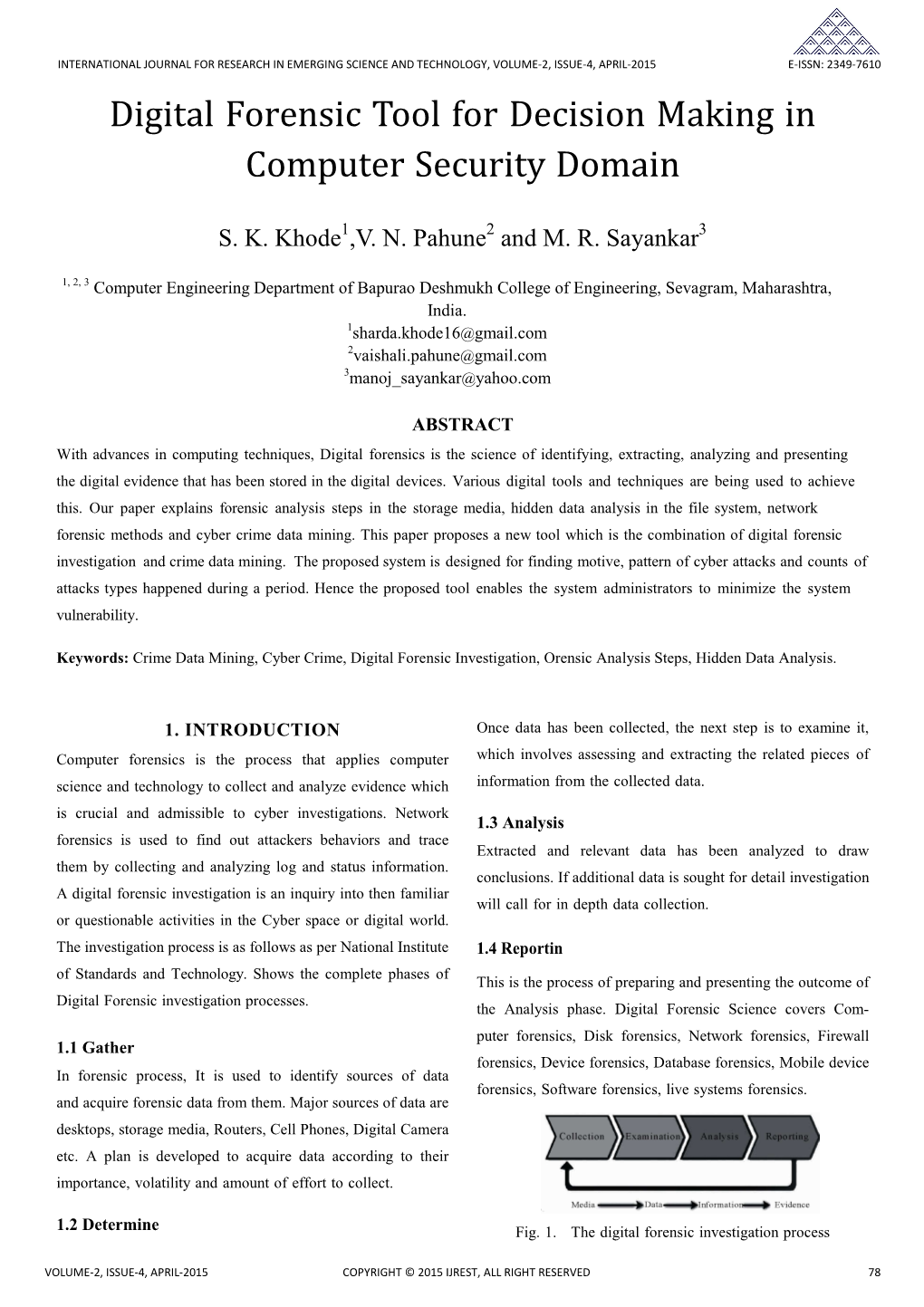 Digital Forensic Tool for Decision Making in Computer Security Domain