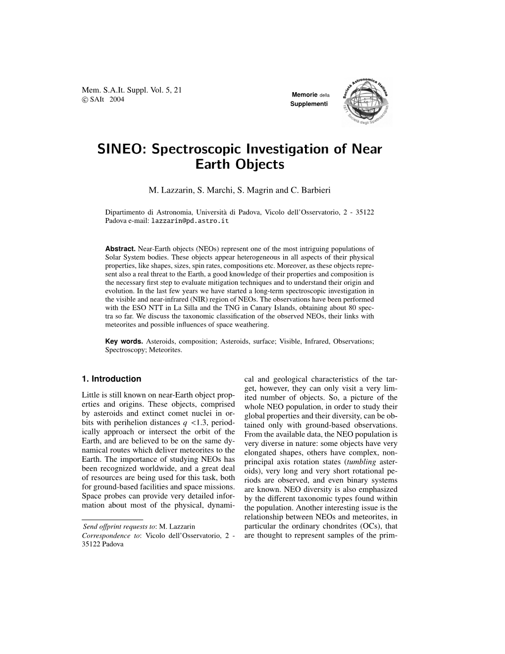SINEO: Spectroscopic Investigation of Near Earth Objects