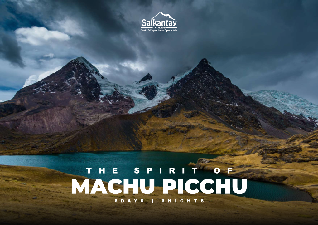 Machu Picchu 6 D a Y S | 6 N I G H T S Description