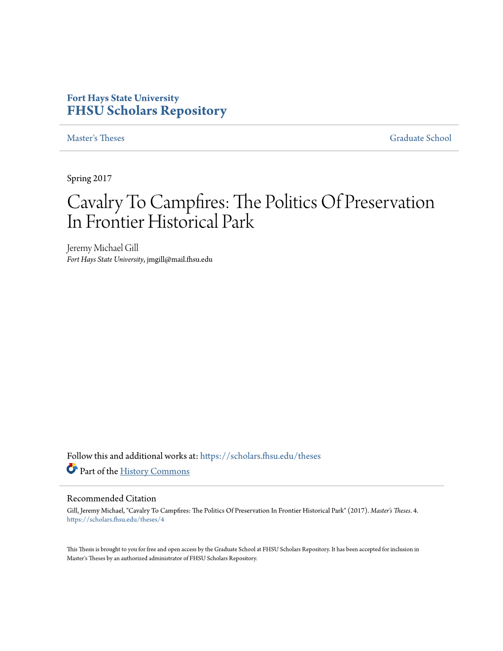 Cavalry to Campfires: the Olitp Ics of Preservation in Frontier Historical Park Jeremy Michael Gill Fort Hays State University, Jmgill@Mail.Fhsu.Edu