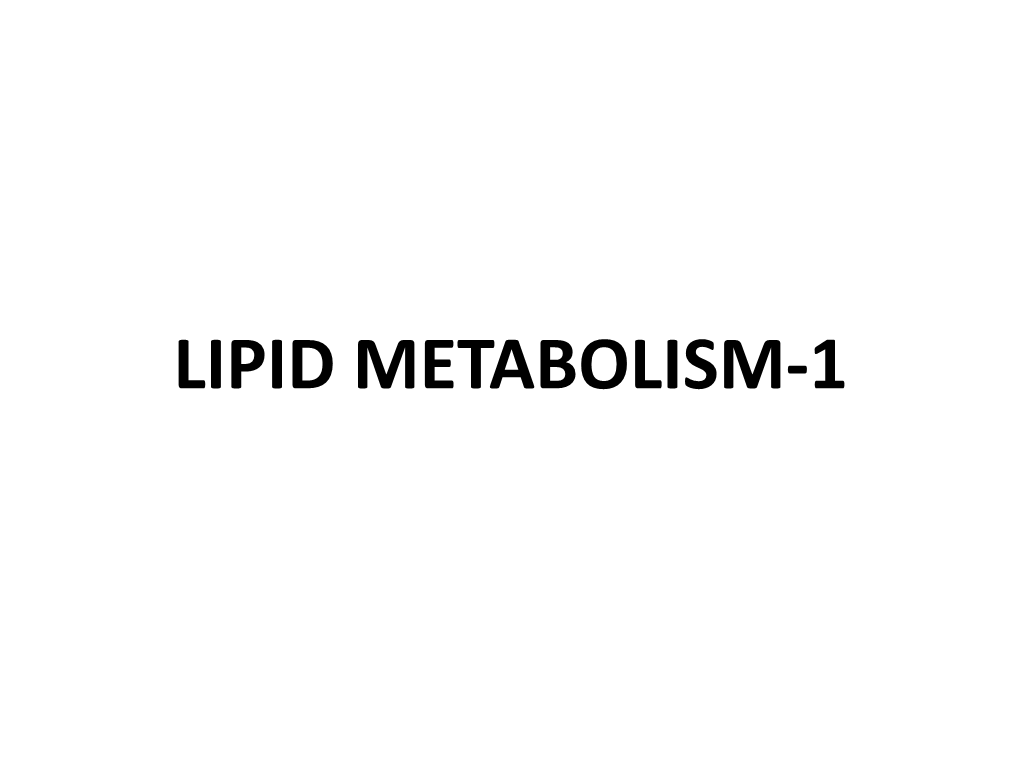 Lipid Metabolism-1 Digestion of Lipids