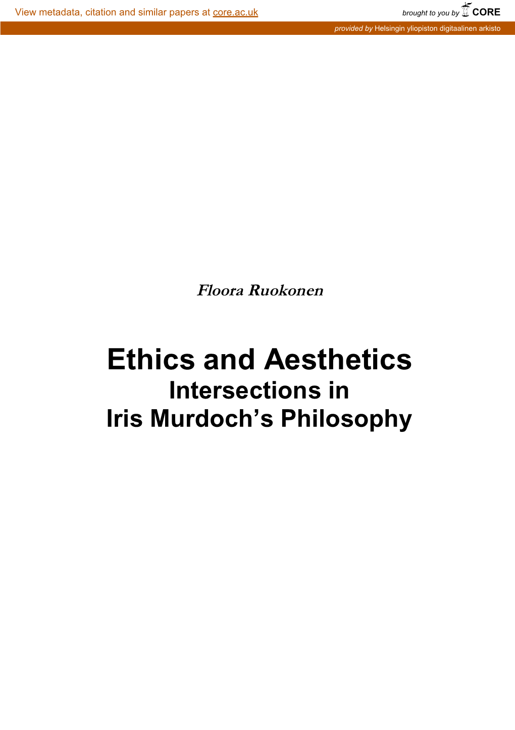 Ethics and Aesthetics : Intersections in Iris Murdoch's Philosophy