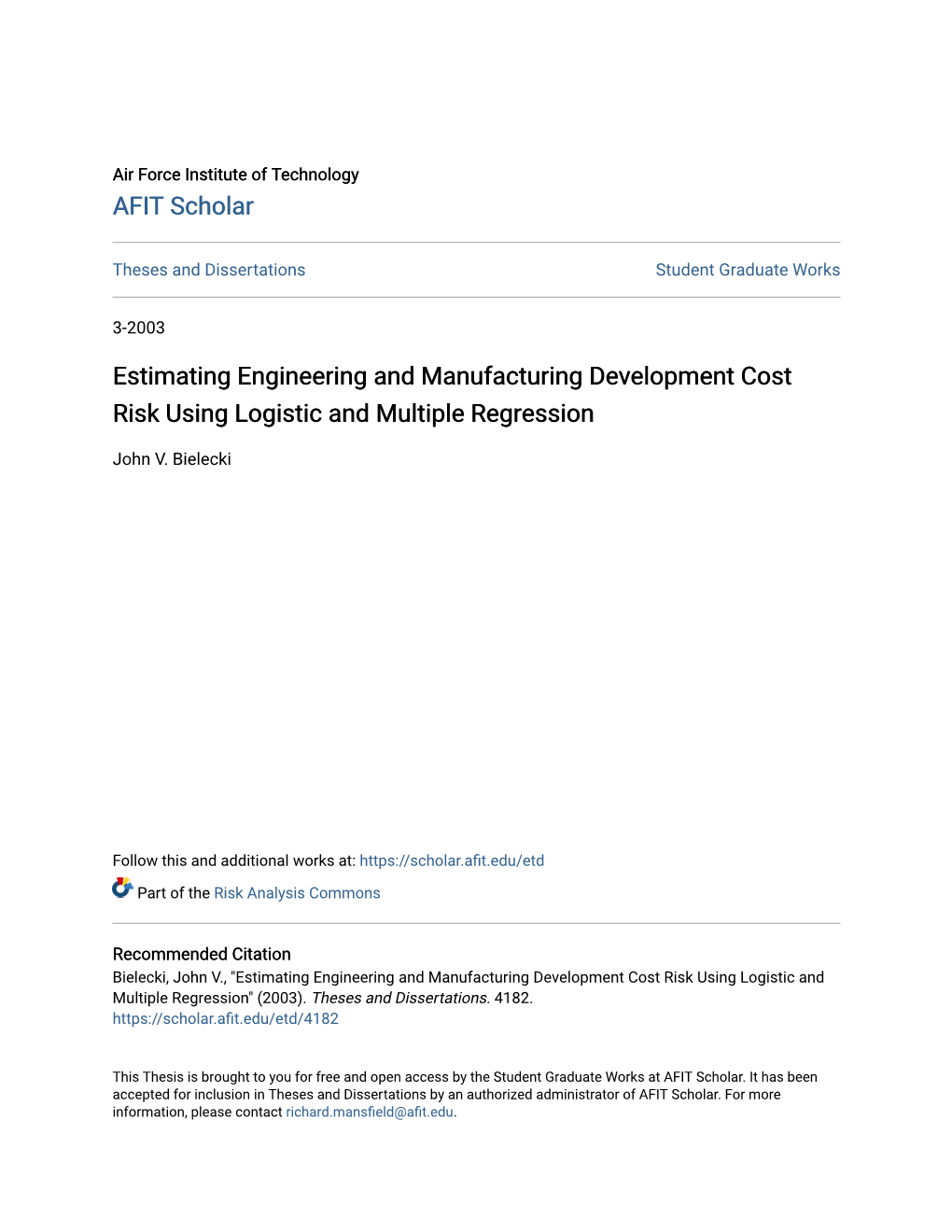Estimating Engineering and Manufacturing Development Cost Risk Using Logistic and Multiple Regression
