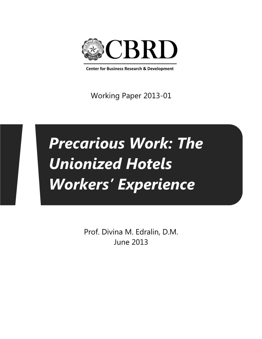 Precarious Work: the Unionized Hotels Workers' Experience