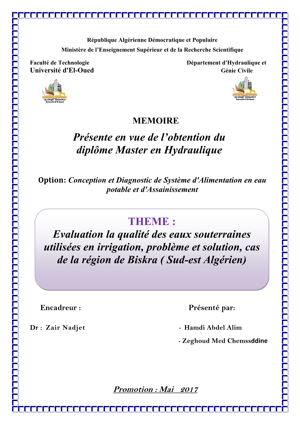 Présente En Vue De L'obtention Du Diplôme Master En Hydraulique THEME : Evaluation La Qualité Des Eaux Souterraines Utili