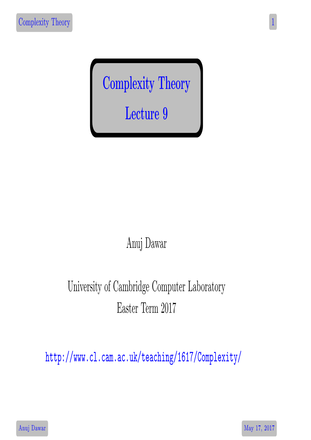 Complexity Theory Lecture 9