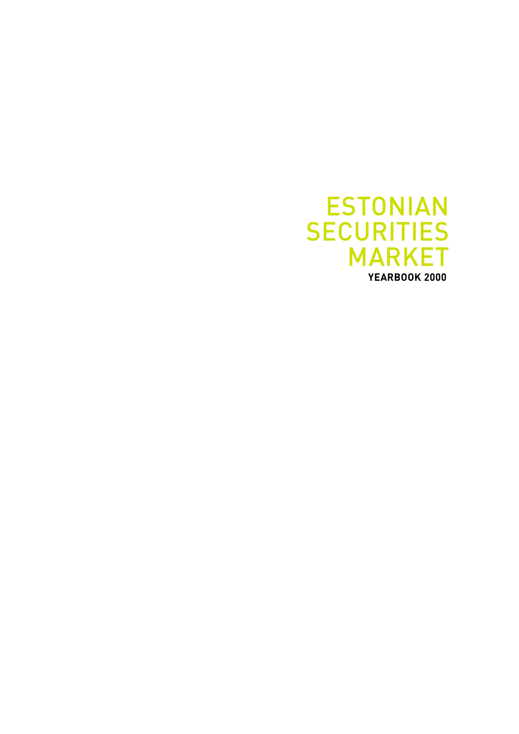 Estonian Securities Market Yearbook 2000 List of Contents