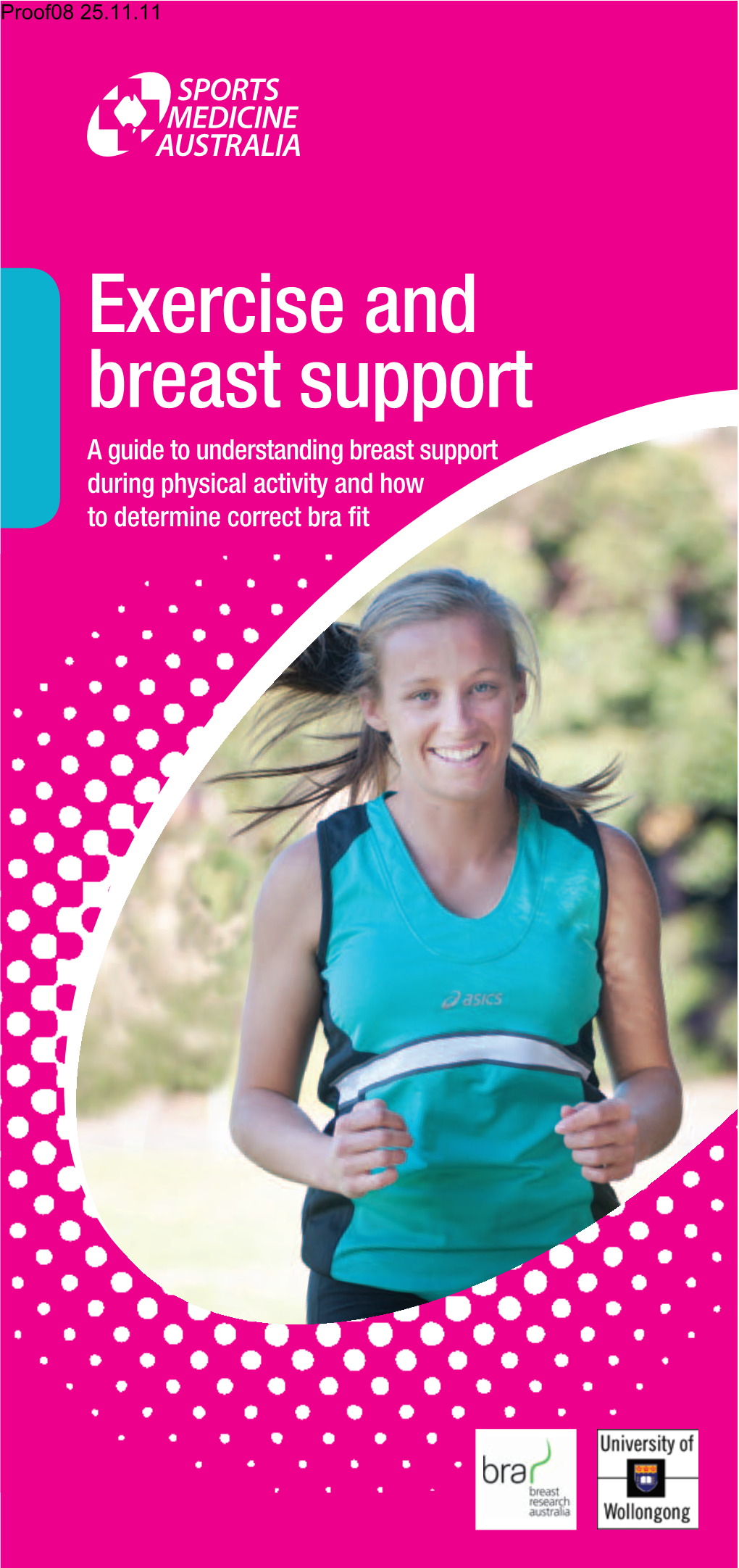 Exercise and Breast Support a Guide to Understanding Breast Support During Physical Activity and How to Determine Correct Bra ﬁt Proof08 25.11.11