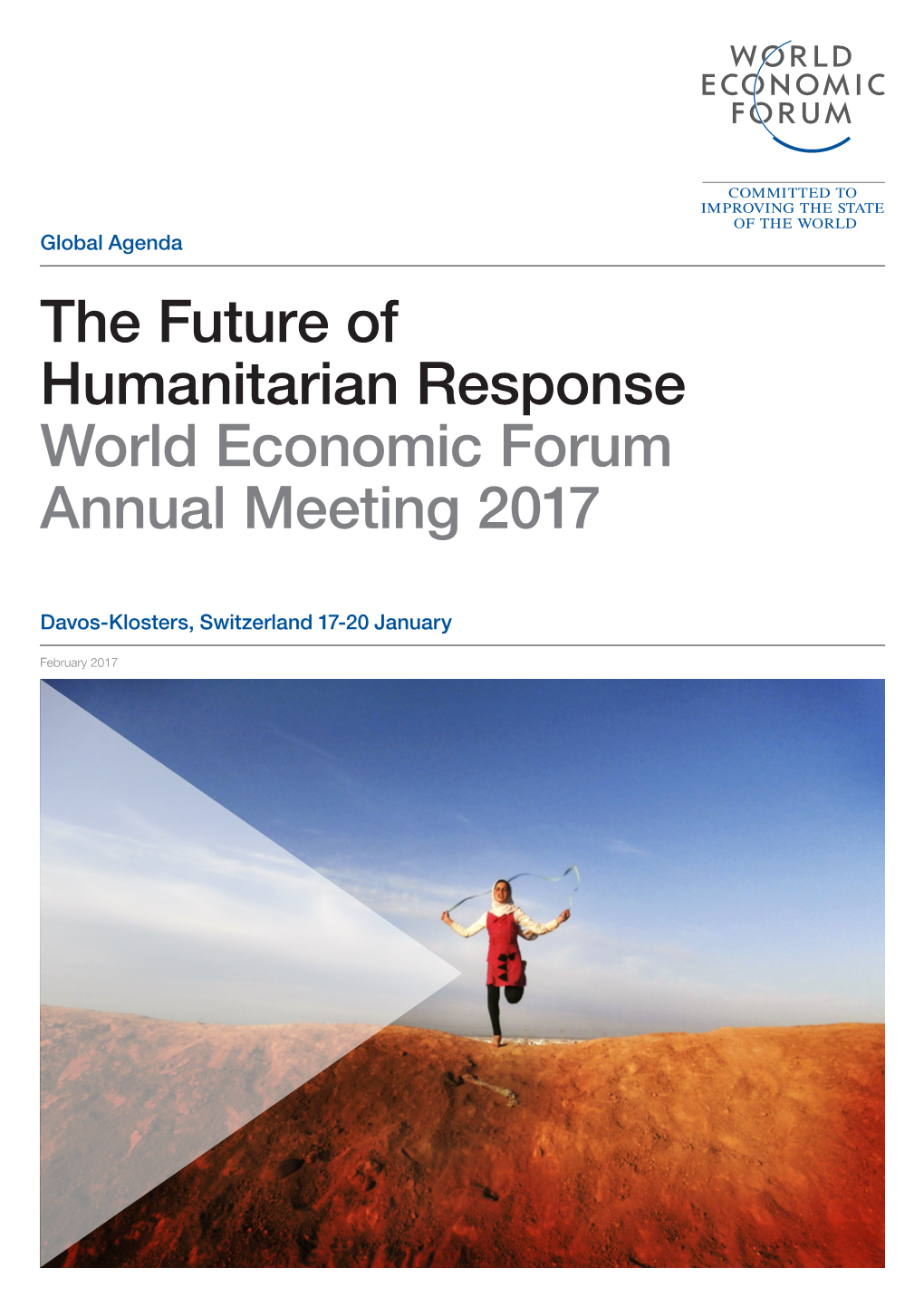 The Future of Humanitarian Response World Economic Forum Annual Meeting 2017