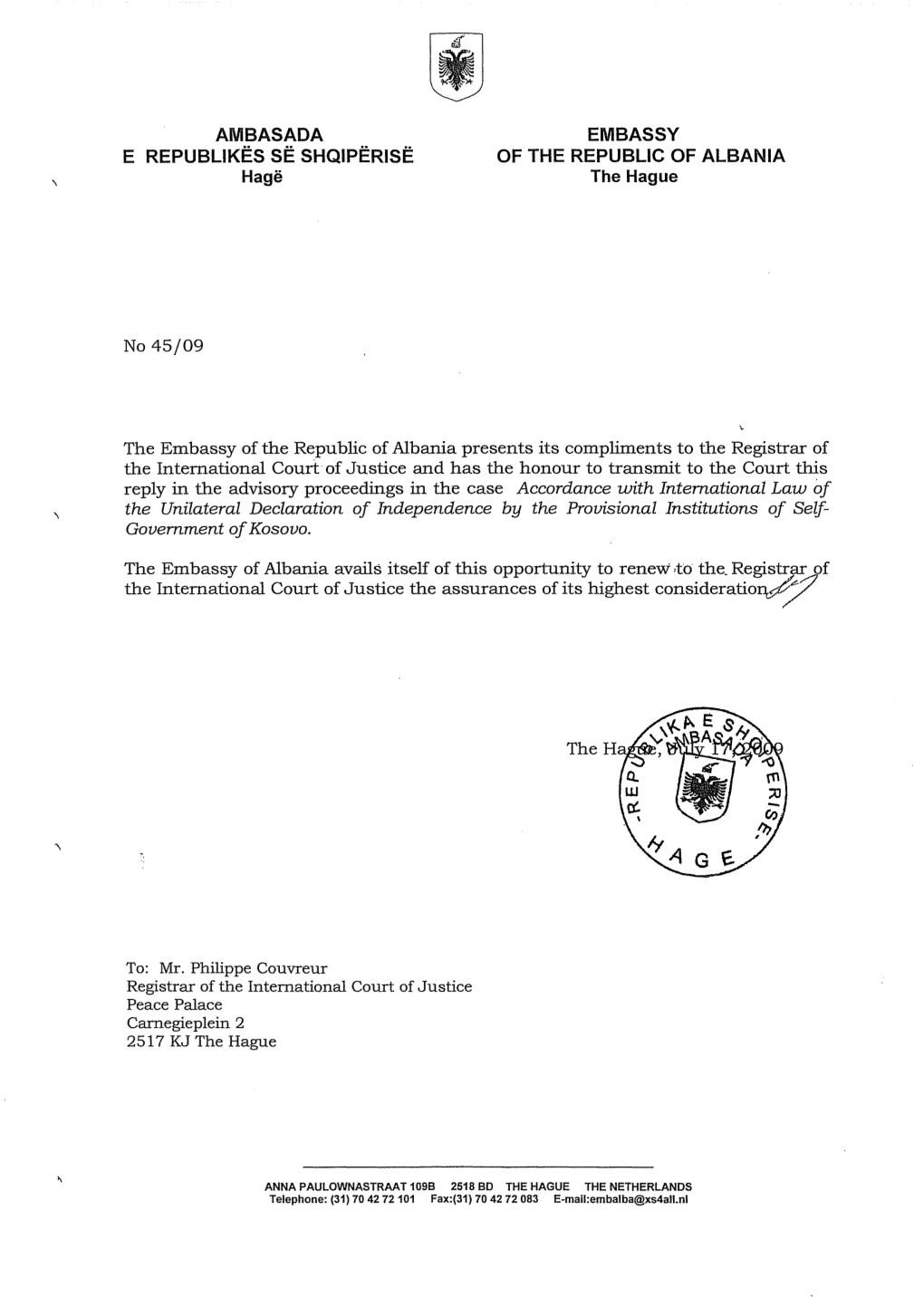 Accordance with International Law of the Unilateral Declaration of Independence by the Provisional Institutions of Self­ Govemment of Kosovo