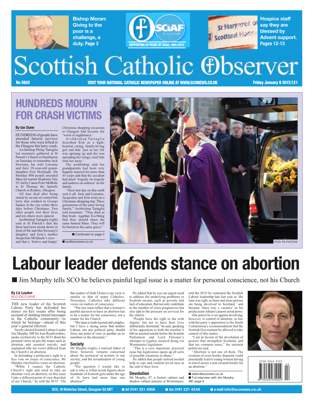 Labour Leader Defends Stance on Abortion I Jim Murphy Tells SCO He Believes Painful Legal Issue Is a Matter for Personal Conscience, Not His Church