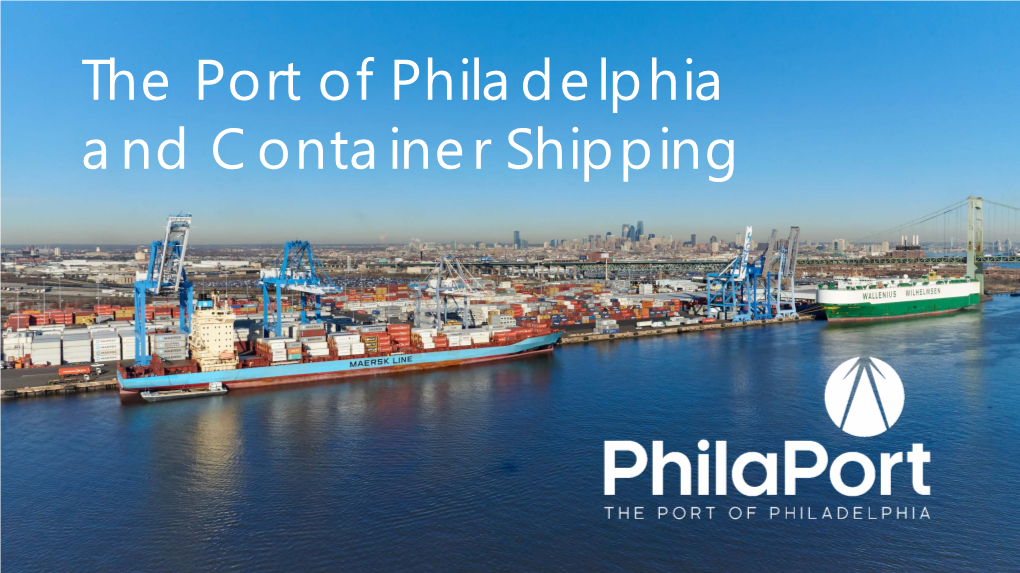 The Port of Philadelphia and Container Shipping 15 Philaport Cargo Commodity Tonnage