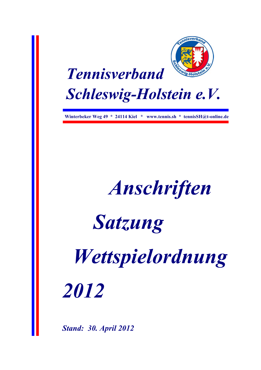 Anschriften Satzung Wettspielordnung 2012