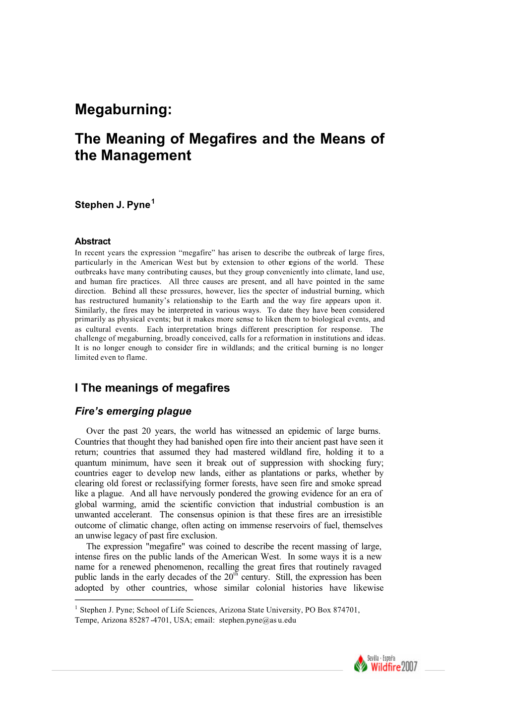 The Meaning of Megafires and the Means of the Management