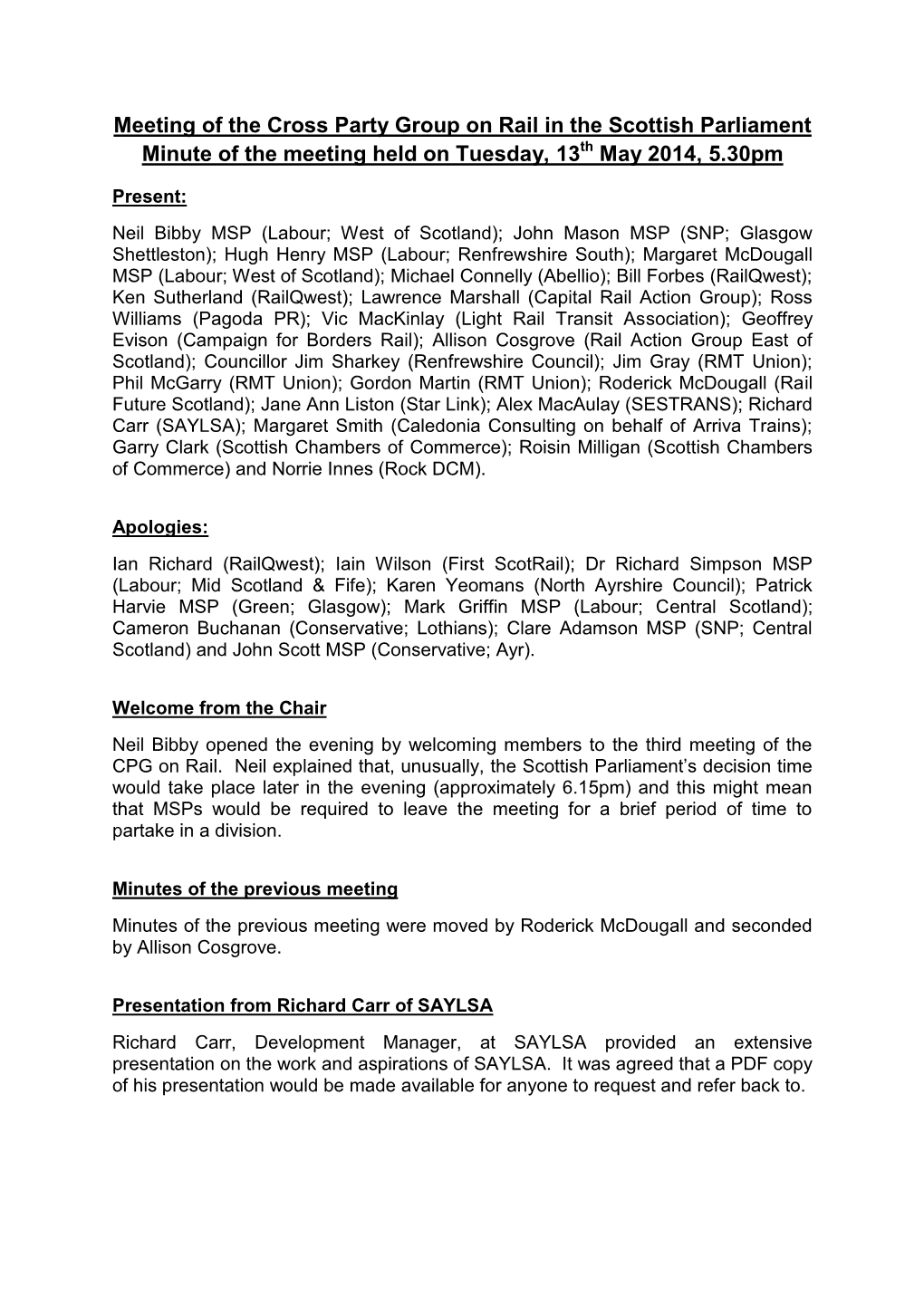 Meeting of the Cross Party Group on Rail in the Scottish Parliament Minute of the Meeting Held on Tuesday, 13Th May 2014, 5.30Pm