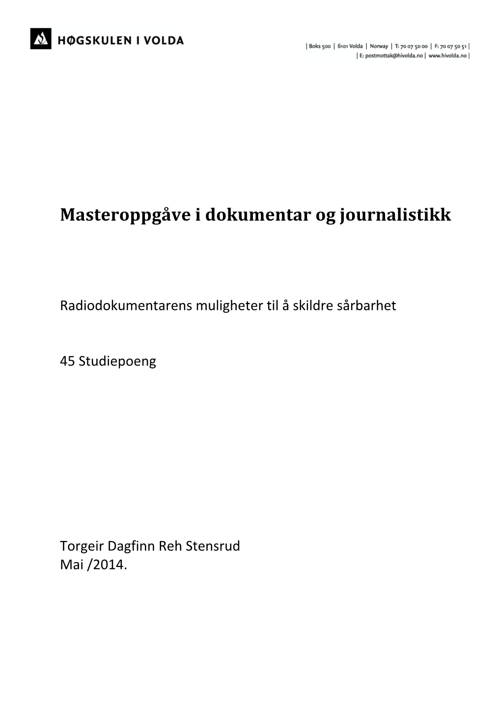 Masteroppgåve I Dokumentar Og Journalistikk