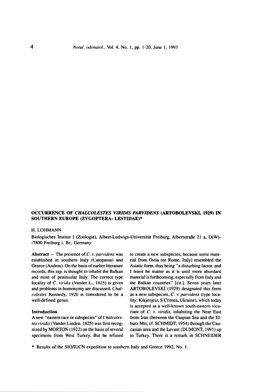 Occurrence of Chalcolestes Viridis Parvidens (Artobolevski, 1929) in Southern Europe (Zygoptera:)* Lestidae)