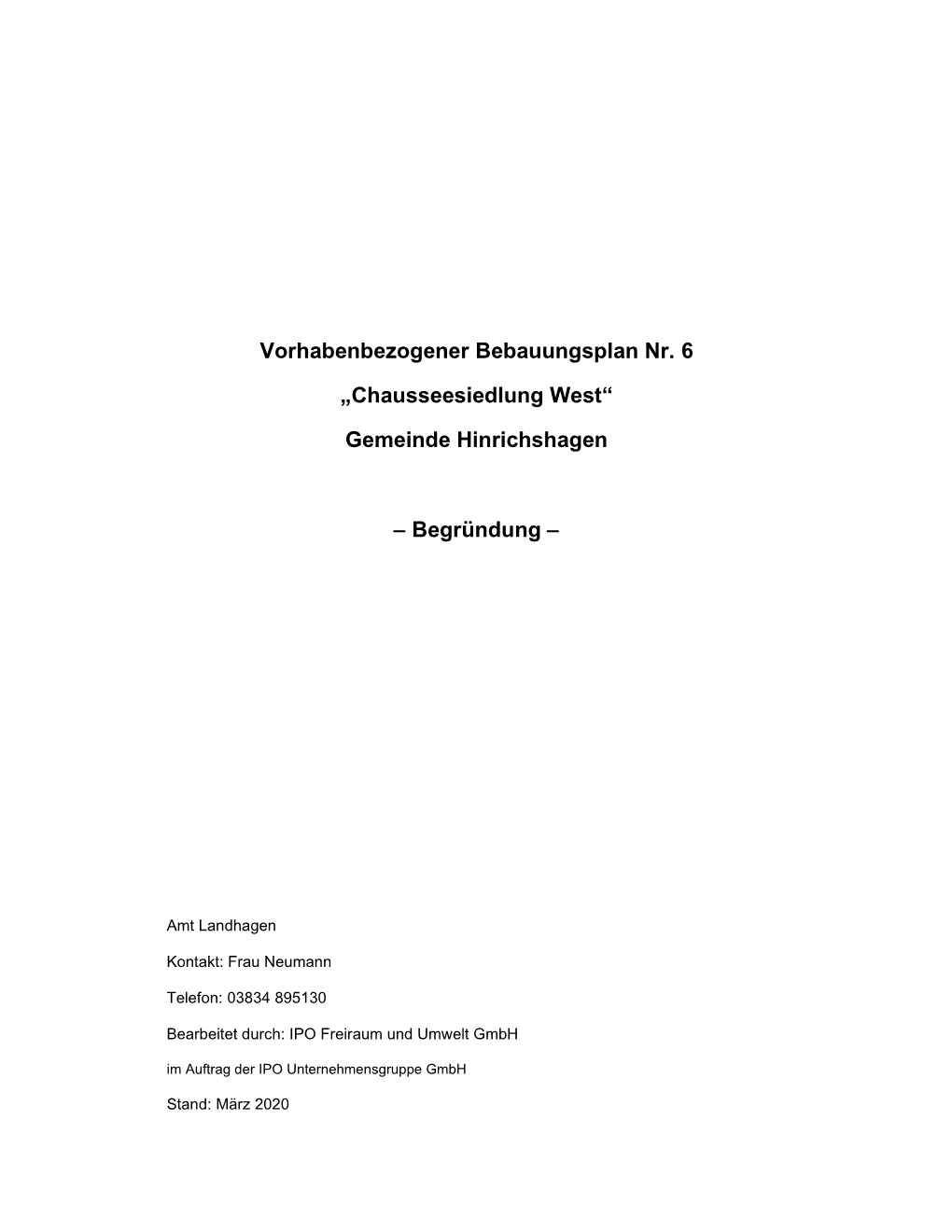 Vorhabenbezogener Bebauungsplan Nr. 6 „Chausseesiedlung West