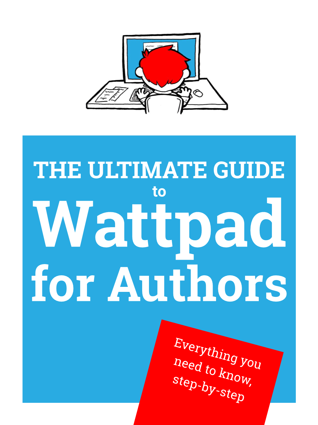 THE ULTIMATE GUIDE to Wattpad for Authors