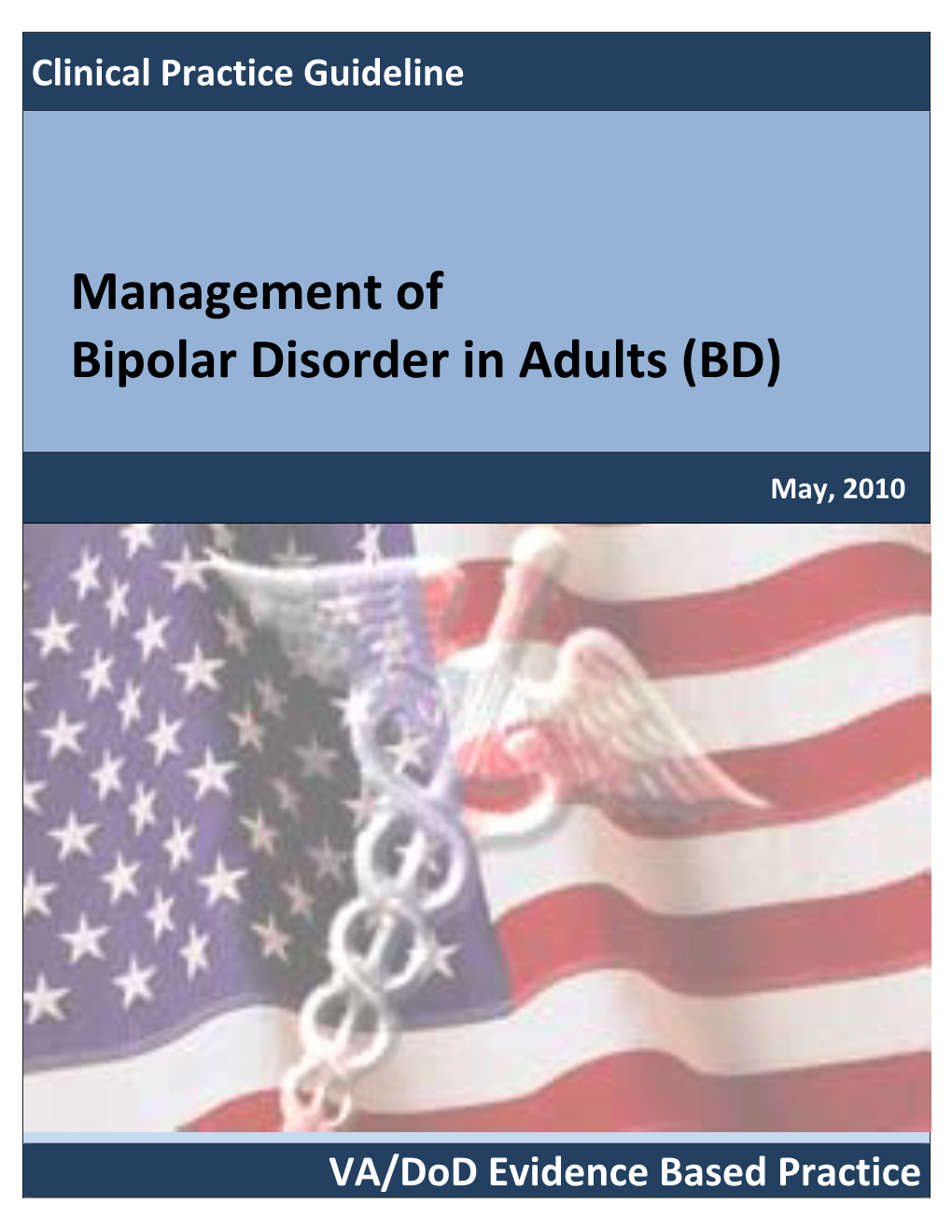 VA/Dod CLINICAL PRACTICE GUIDELINE for MANAGEMENT of BIPOLAR DISORDER in ADULTS