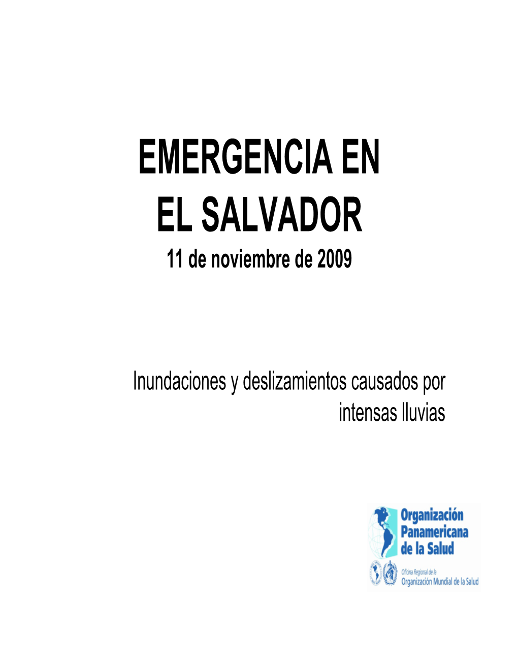 EMERGENCIA EN EL SALVADOR 11 De Noviembre De 2009