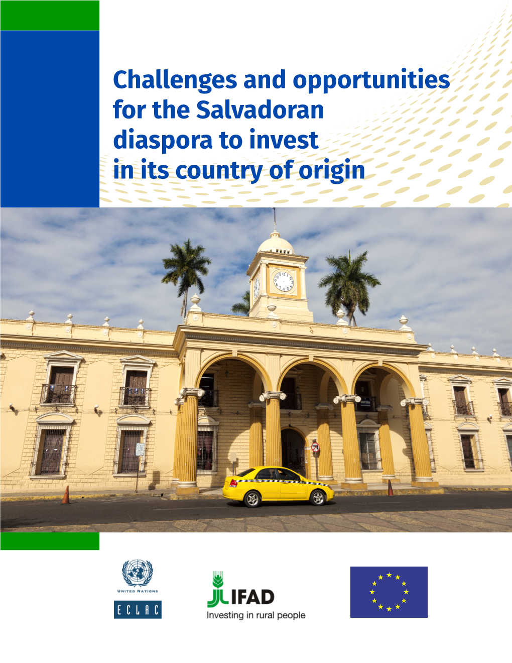 Challenges and Opportunities for the Salvadoran Diaspora to Invest in Its Country of Origin