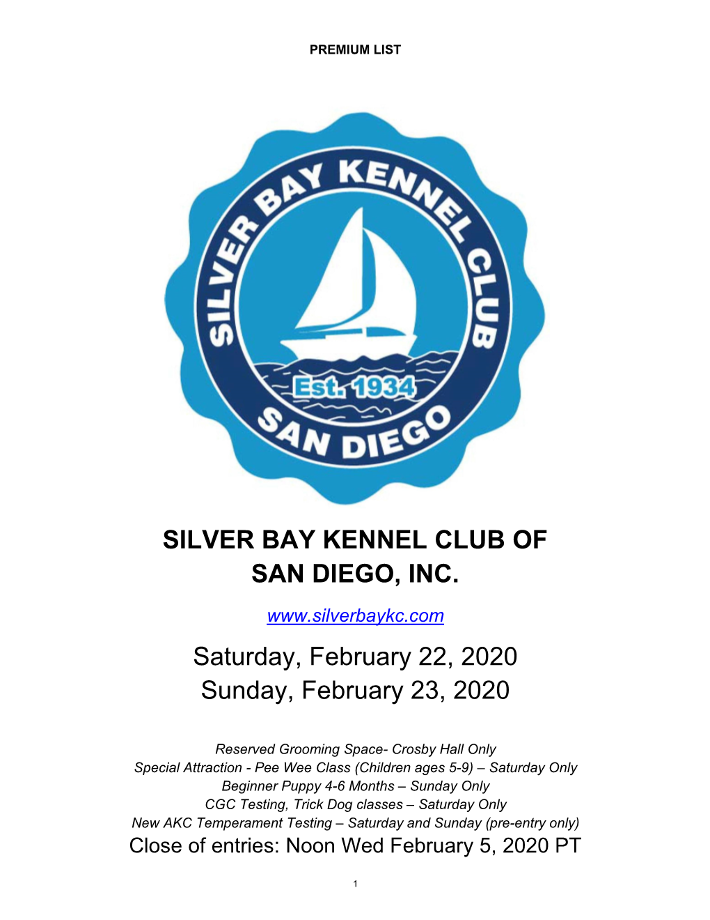 SILVER BAY KENNEL CLUB of SAN DIEGO, INC. Saturday, February 22, 2020 Sunday, February 23, 2020